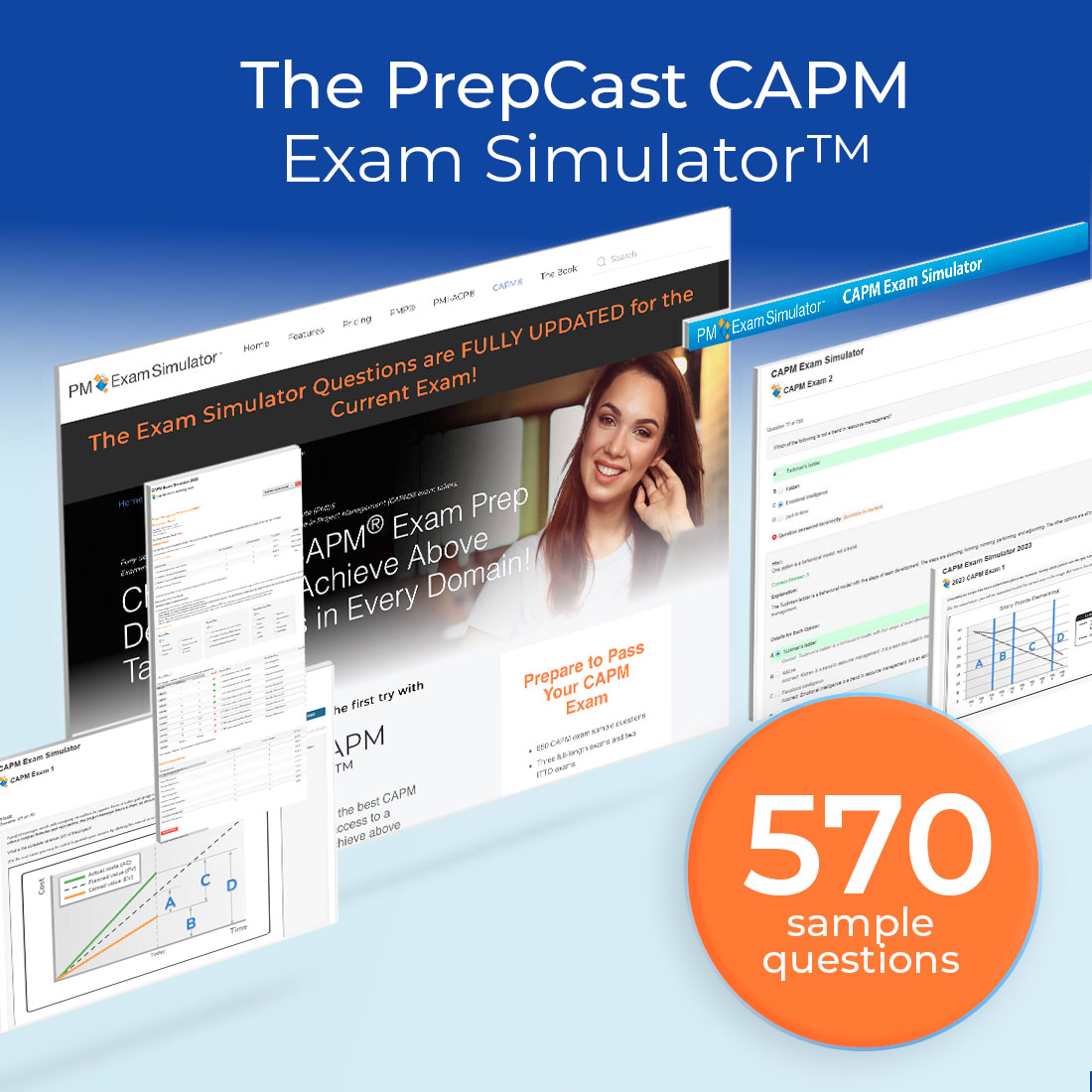 PrepCast CAPM Exam Simulatorâ„¢ - Your Key to CAPM Exam Success - 570 Sample Questions - Realistic Experience - 90-Day Access